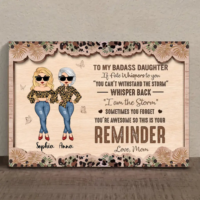 Custom Personalized Mother And Daughter 2 Layered Wooden Art - Gift Idea For Daughter From Mom - To My Badass Daughter