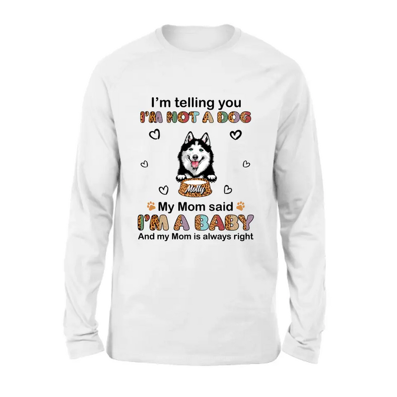 Personalized Pet Mom/Dad Shirt/Hoodie - Gift Idea For Dog/Cat Lover/ Mother's Day/Father's Day - Up to 4 Pets - I'm A Baby