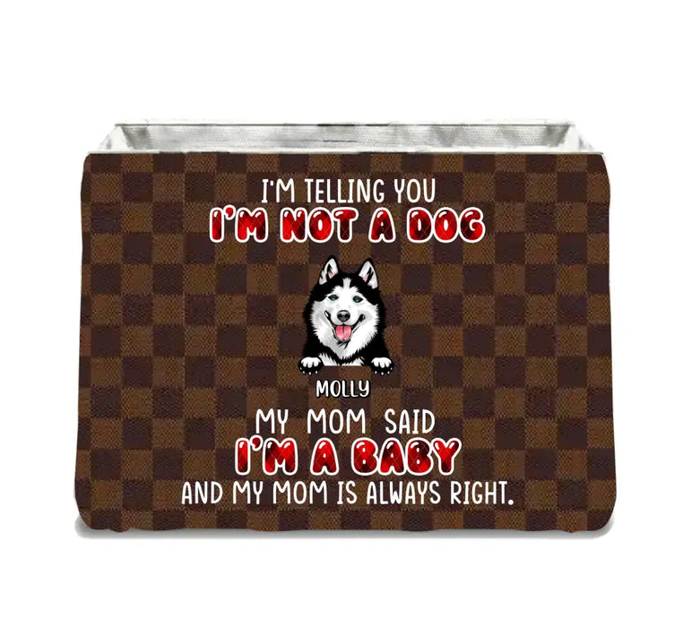 Custom Personalized I'm Not A Dog Storage Box - Upto 10 Dogs/ Cats - Gift Idea for Pet Lovers - I'm Telling You I'm Not A Dog