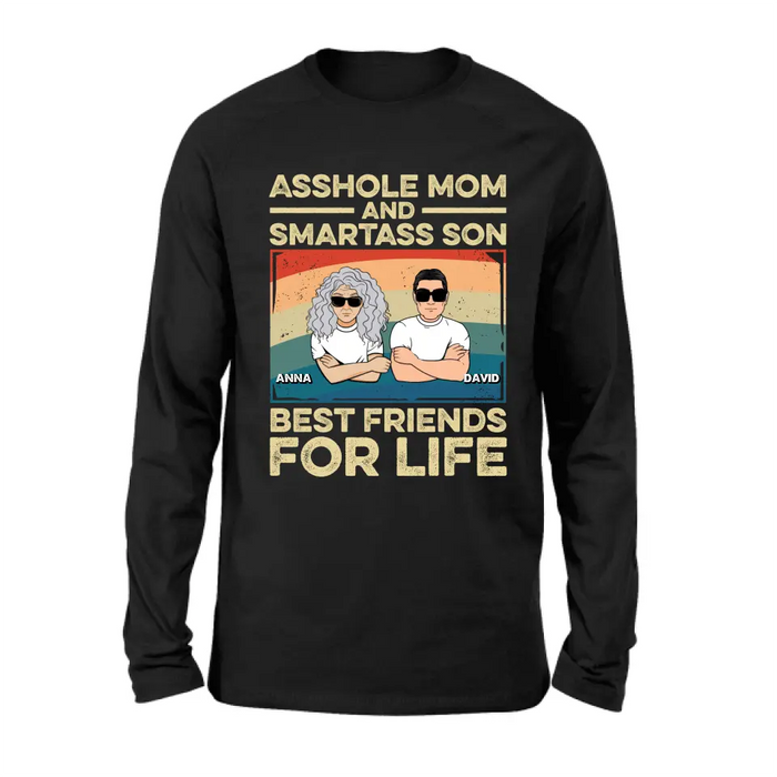 Custom Personalized Dad Mom/Son/Daughter Shirt/Hoodie - Father's Day/Mother's Day Gift Idea - Asshole Mom And Smartass Son Best Friends For Life