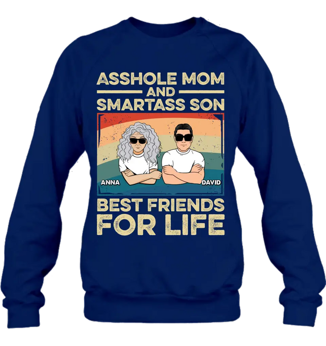 Custom Personalized Dad Mom/Son/Daughter Shirt/Hoodie - Father's Day/Mother's Day Gift Idea - Asshole Mom And Smartass Son Best Friends For Life