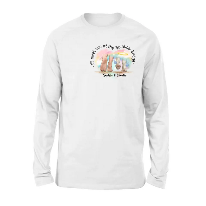 Custom Personalized Memorial Dog T-shirt/ Hoodie - Gift Idea For Dog Lover/ Mother's Day/Father's Day - I'll Meet You At The Rainbow Bridge