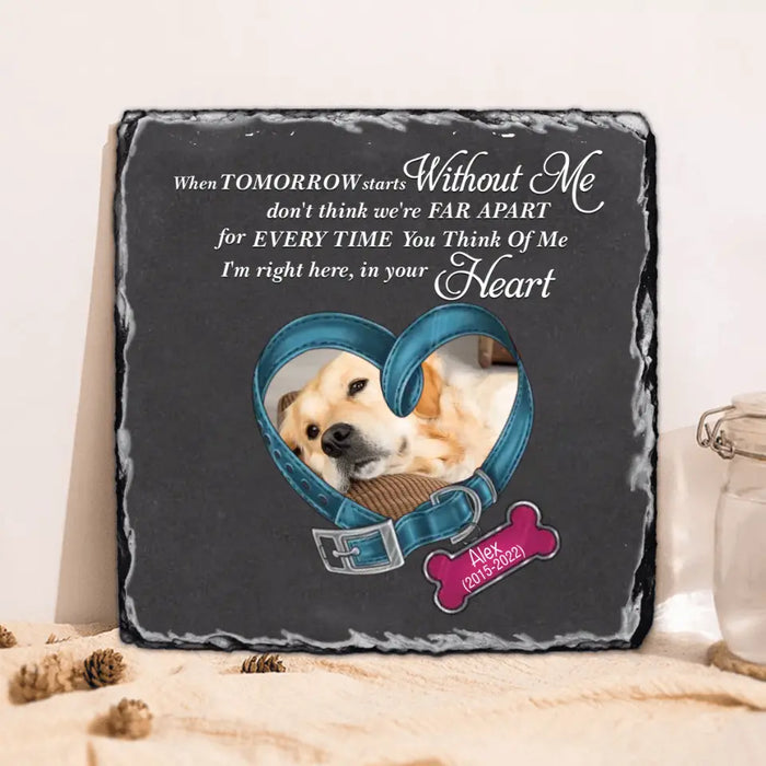 Custom Personalized Memorial Photo Square Lithograph - Gift Idea For Pet Lover - I'm Right Here, In Your Heart