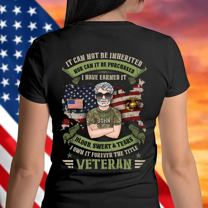 Custom Personalized Veteran Shirt/ Hoodie - Gift Idea For Veteran/ Father/ Family Member - I Own It Forever The Title Veteran