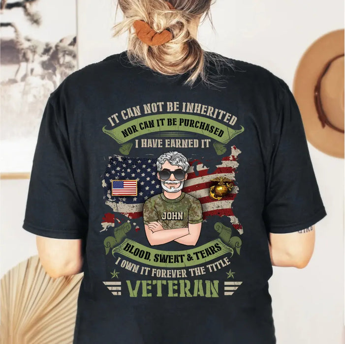 Custom Personalized Veteran Shirt/ Hoodie - Gift Idea For Veteran/ Father/ Family Member - I Own It Forever The Title Veteran