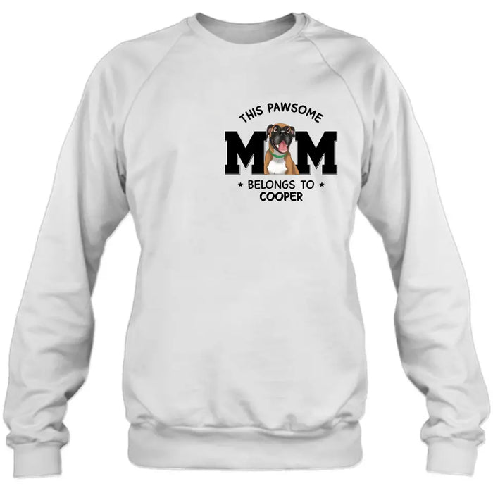 Custom Personalized Dog Mom T-shirt/ Hoodie - Gift Idea For Dog Lovers/Mother's Day -This Pawsome Mom Belongs To