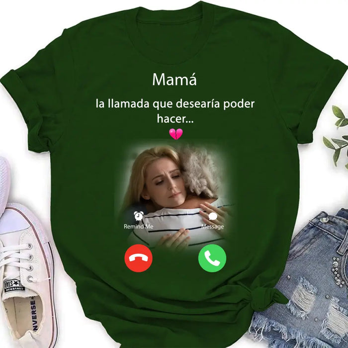 Camisa/sudadera con capucha personalizada de mamá conmemorativa - Subir foto - Idea de regalo conmemorativo para mamá/papá - La llamada que desearía poder hacer