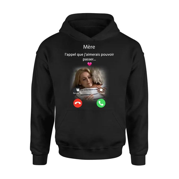 Sweat à capuche papa personnalisé - Télécharger une photo - Idée de cadeau commémoratif pour maman/papa - L'appel que j'aimerais pouvoir faire