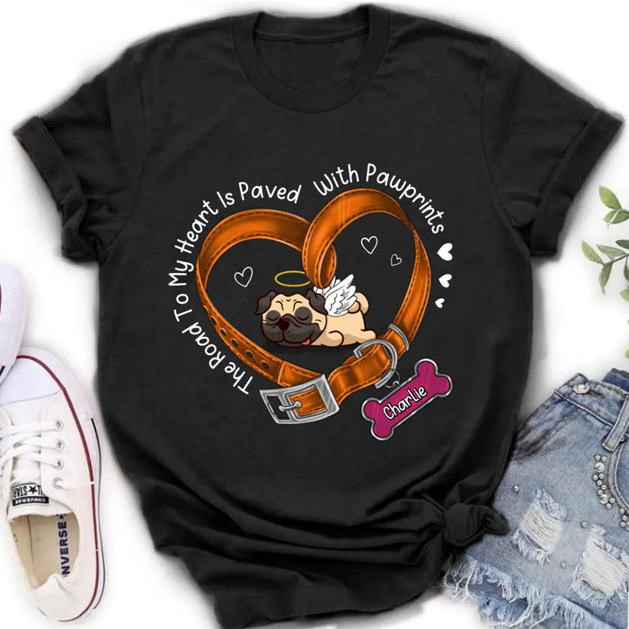 Custom Personalized Memorial Dog T-shirt/ Hoodie - Memorial Gift Idea For Dog Lover - The Road To My Heart Is Paved With Pawprints