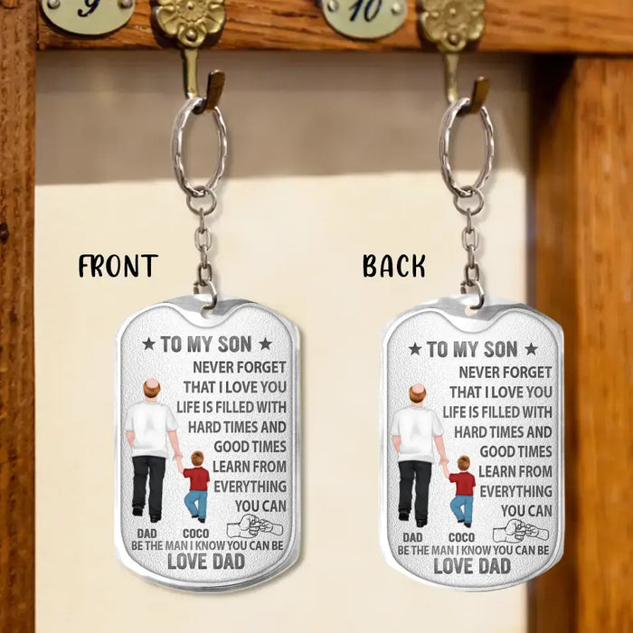 Custom Personalized To My Son Aluminum Keychain - Gift Idea For Son/Father's Day - Be The Man I Know You Can Be