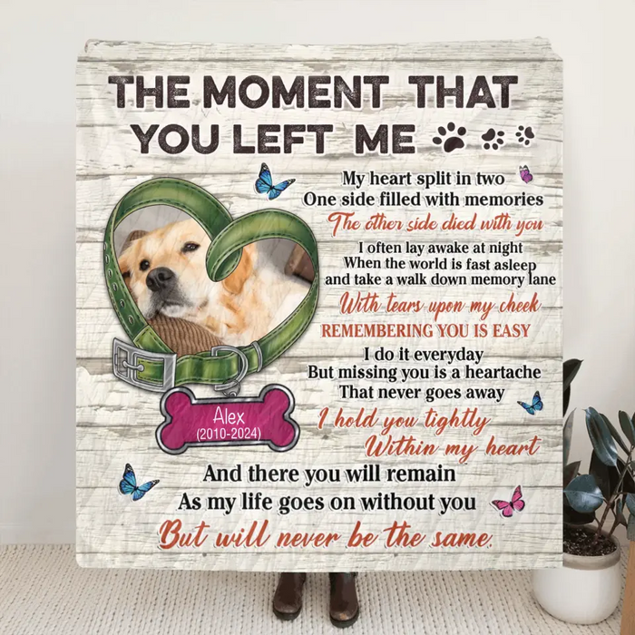 Custom Personalized Memorial Pet Collar Fleece Throw/ Quilt Blanket - Upload Photo - Memorial Gift Idea For Dog/ Cat Lover - The Moment That You Left Me