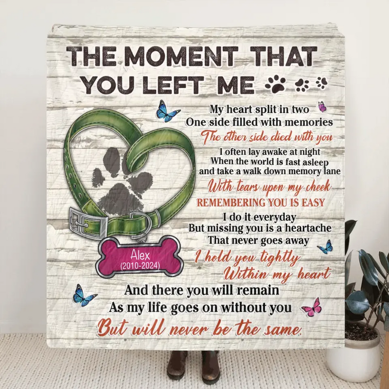 Personalized Memorial Pet Pawprint Fleece Throw/Quilt Blanket - Memorial Gift Idea For Dog/Cat Lover - The Moment That You Left Me