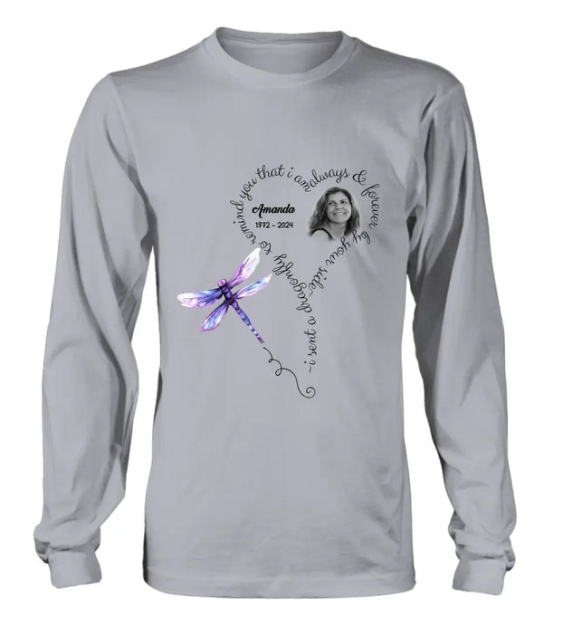 Custom Personalized Memorial Photo Shirt/Hoodie - Memorial Gift Idea for Mother's Day/Father's Day - I Sent A Dragonfly To Remind You That I Am Always & Forever By Your Side