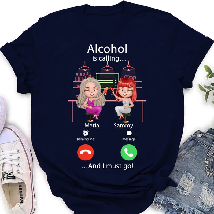 Personalized Besties Shirt/Hoodie - Gift Idea For Friends/Besties - Upto 4 Girls - Alcohol Is Calling And I Must Go