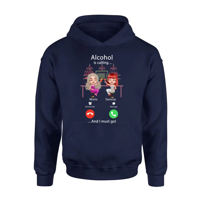 Personalized Besties Shirt/Hoodie - Gift Idea For Friends/Besties - Upto 4 Girls - Alcohol Is Calling And I Must Go