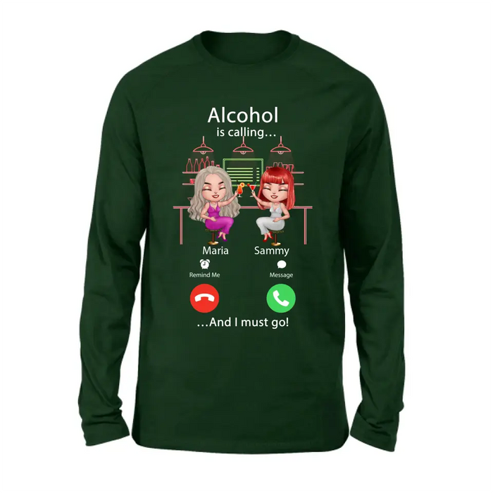 Personalized Besties Shirt/Hoodie - Gift Idea For Friends/Besties - Upto 4 Girls - Alcohol Is Calling And I Must Go