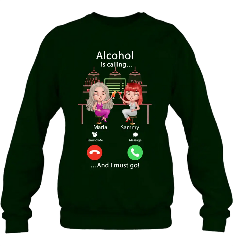 Personalized Besties Shirt/Hoodie - Gift Idea For Friends/Besties - Up to 4 Girls - Alcohol Is Calling And I Must Go