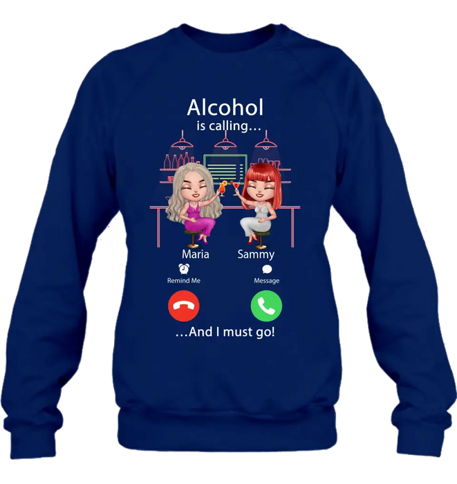 Personalized Besties Shirt/Hoodie - Gift Idea For Friends/Besties - Upto 4 Girls - Alcohol Is Calling And I Must Go