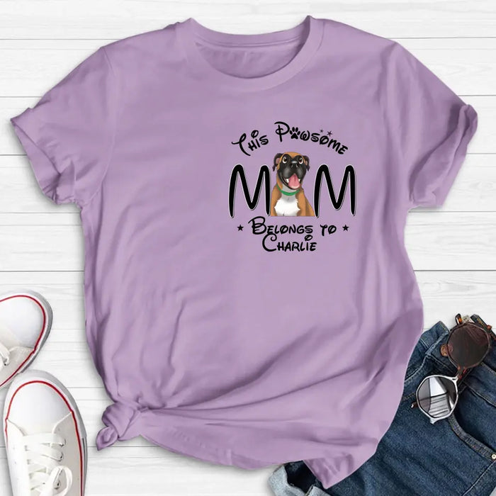 Personalized Dog Mom T-shirt/ Hoodie - Gift Idea For Dog Lovers/Mother's Day -This Pawsome Mom Belongs To Charlie