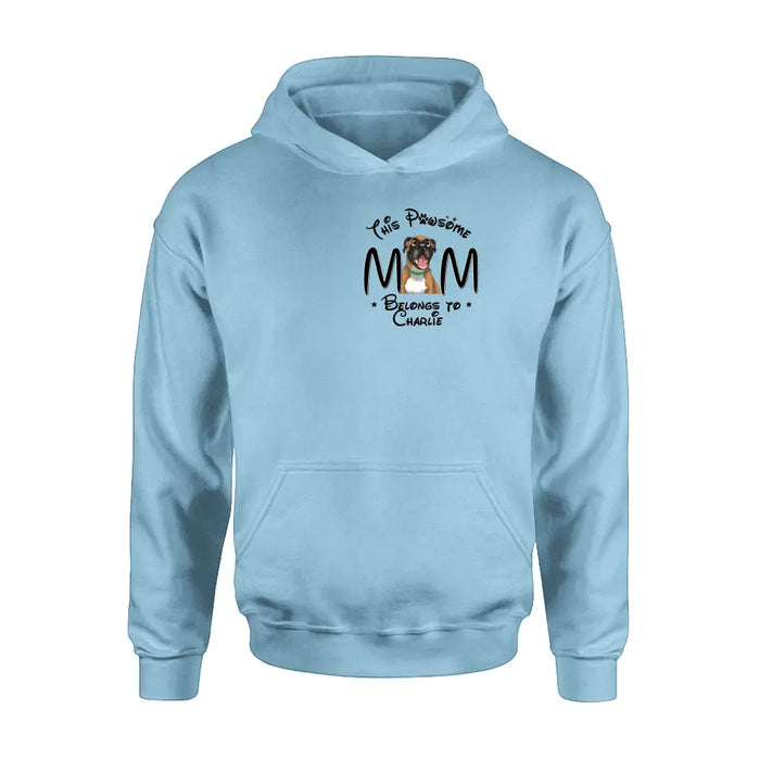 Personalized Dog Mom T-shirt/ Hoodie - Gift Idea For Dog Lovers/Mother's Day -This Pawsome Mom Belongs To Charlie