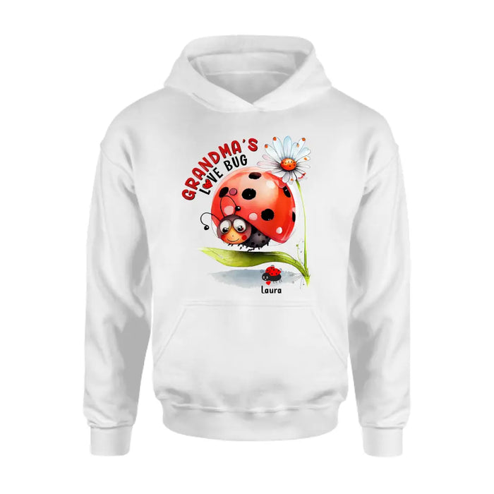 Custom Personalized Grandma Shirt/ Hoodie - Upto 6 Kids - Mother's Day Gift Idea For Grandma - Grandma's Love Bug