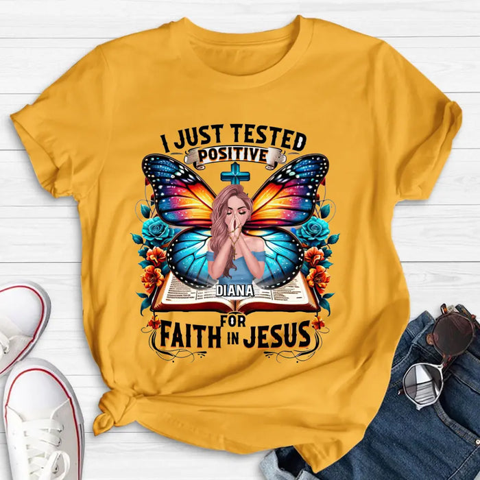 Personalize Prayer T-shirt/ Hoodie - Gift Idea For Girl  - I Just Tested Positive For Faith In Jesus