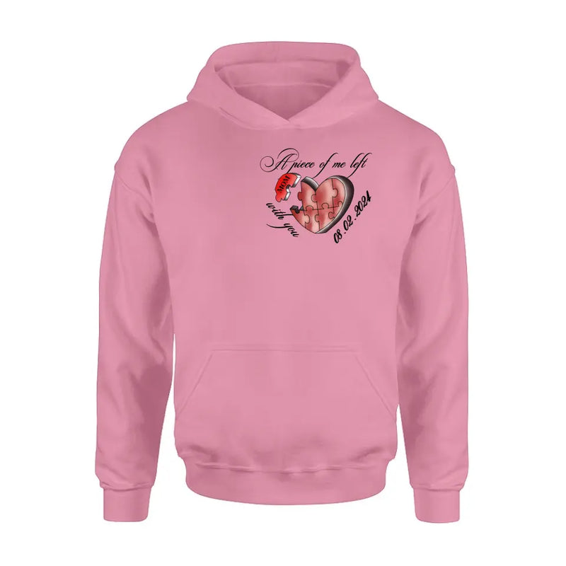 Personalized Memorial Mom/Dad Shirt/Hoodie - Memorial Gift Idea For Mother's Day/Father's Day - A Piece Of Me Left With You
