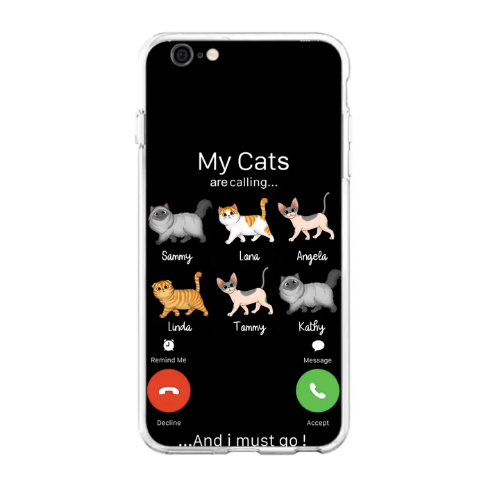 Custom Personalized Cats Phone Case - Gift Idea For Cat Lover/Mother's Day/Father's Day - My Cats Are Calling And I Must Go - Case For iPhone/Samsung