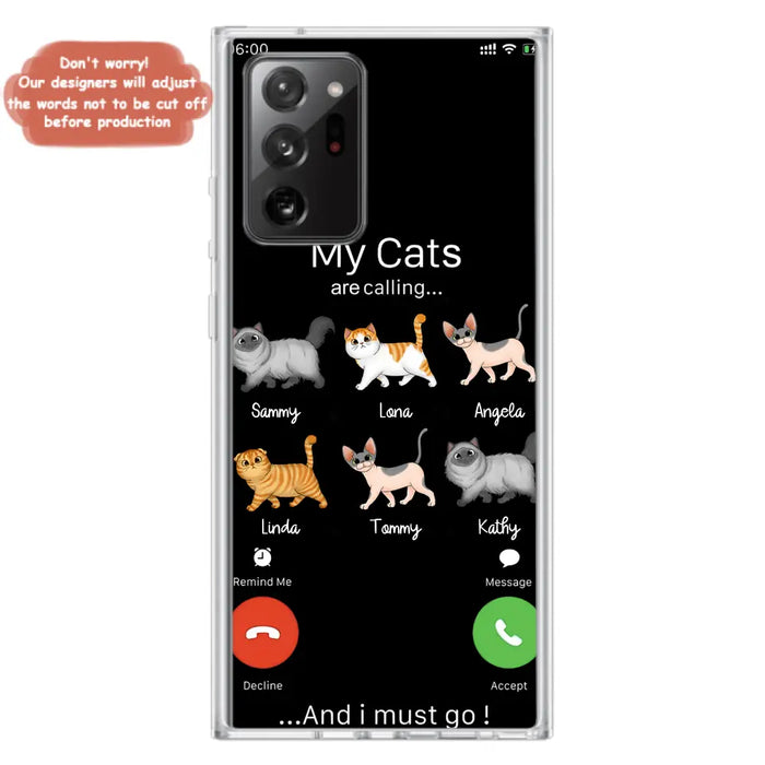 Custom Personalized Cats Phone Case - Gift Idea For Cat Lover/Mother's Day/Father's Day - My Cats Are Calling And I Must Go - Case For iPhone/Samsung