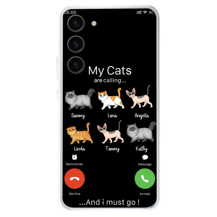 Custom Personalized Cats Phone Case - Gift Idea For Cat Lover/Mother's Day/Father's Day - My Cats Are Calling And I Must Go - Case For iPhone/Samsung