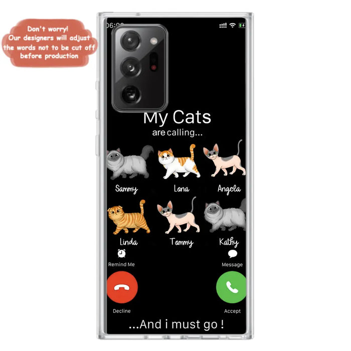 Custom Personalized Cats Phone Case - Gift Idea For Cat Lover/Mother's Day/Father's Day - My Cats Are Calling And I Must Go - Case For iPhone/Samsung