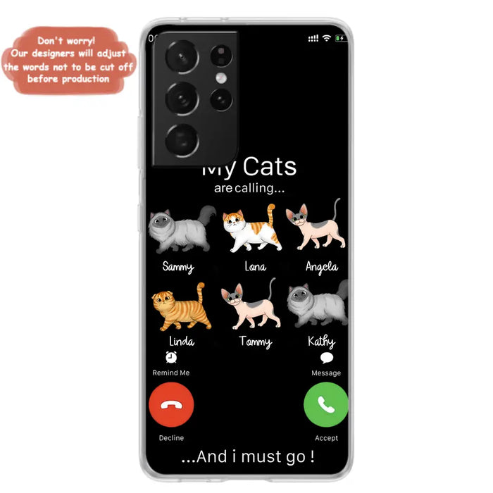 Custom Personalized Cats Phone Case - Gift Idea For Cat Lover/Mother's Day/Father's Day - My Cats Are Calling And I Must Go - Case For iPhone/Samsung