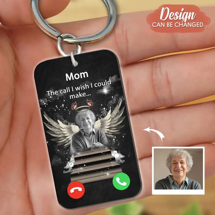 Custom Personalized Memorial Acrylic Keychain - Upload Photo - Memorial Gift For Family Member - The Call I Wish I Could Make