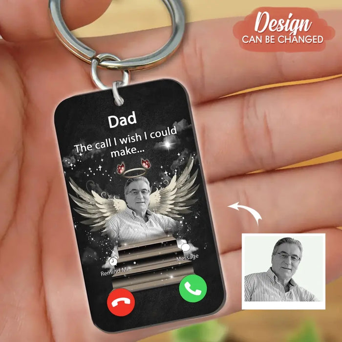 Custom Personalized Memorial Acrylic Keychain - Upload Photo - Memorial Gift For Family Member - The Call I Wish I Could Make