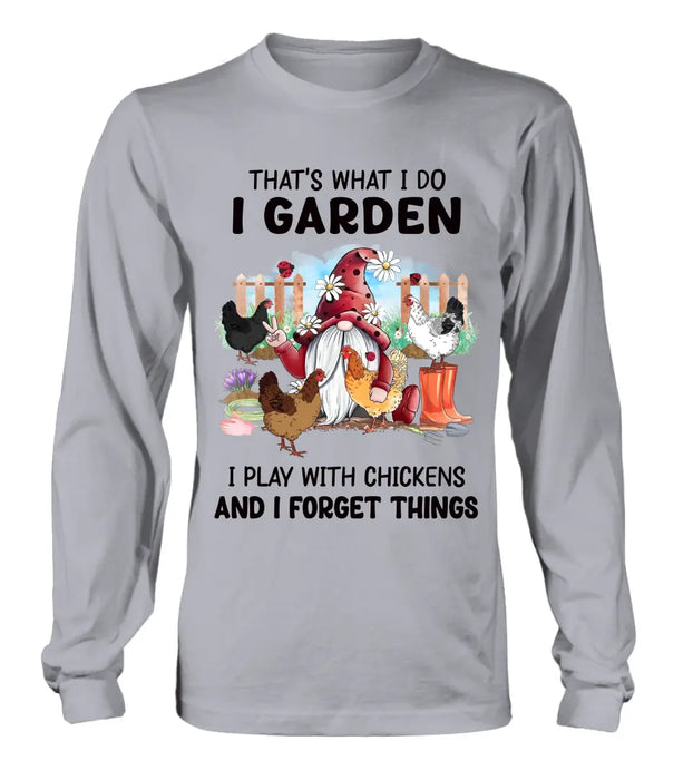 Personalized Garden Shirt/Hoodie - Gift Idea For Gardening Lovers/Chicken Lovers - That's What I Do I Garden I Play With Chickens