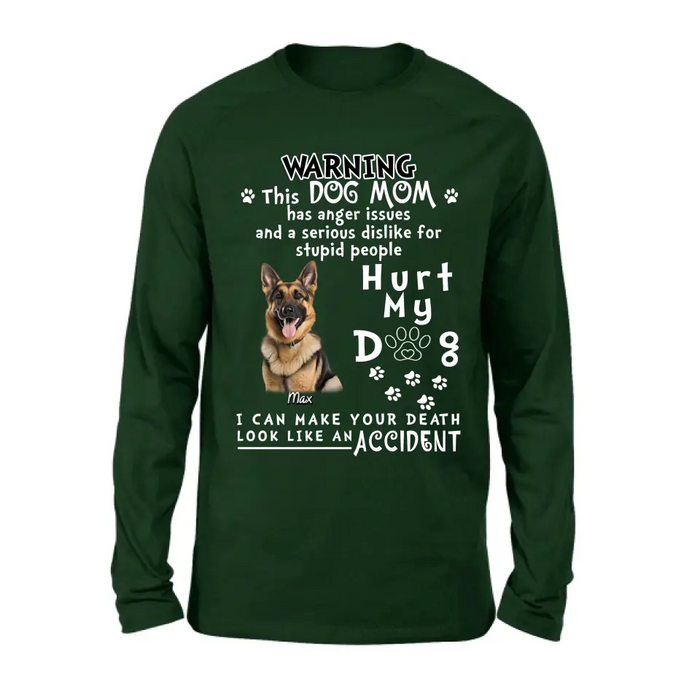 Custom Personalized Dog Mom T-shirt/ Hoodie - Gift Idea For Dog Lover/Mother's Day - Hurt My Dog