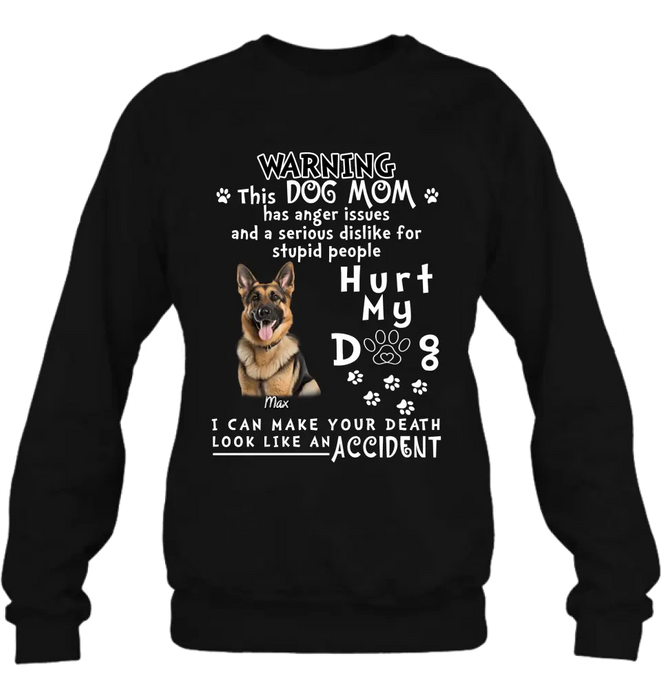 Custom Personalized Dog Mom T-shirt/ Hoodie - Gift Idea For Dog Lover/Mother's Day - Hurt My Dog