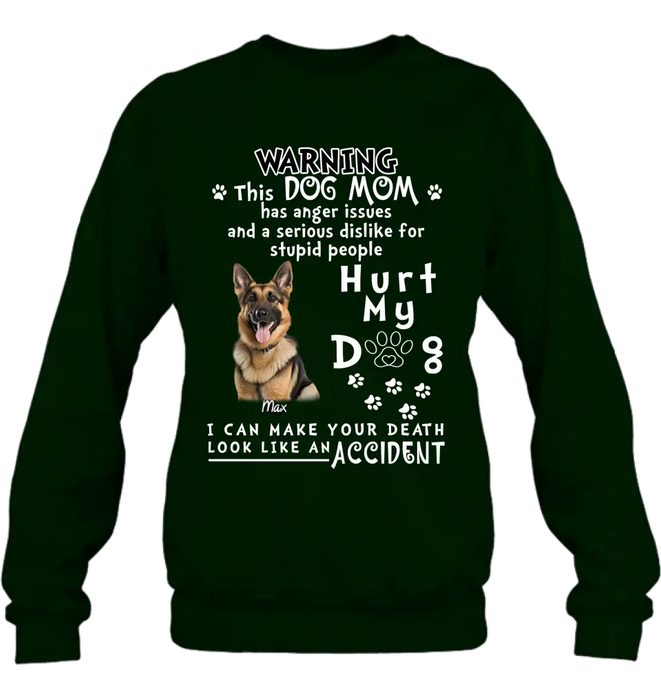 Custom Personalized Dog Mom T-shirt/ Hoodie - Gift Idea For Dog Lover/Mother's Day - Hurt My Dog