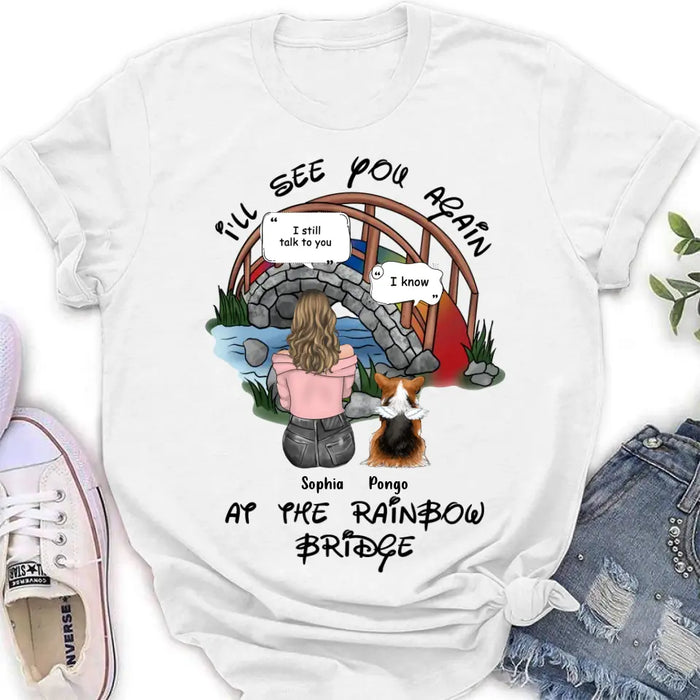 Personalized Dog Shirt/ Hoodie - Memorial Gift Idea For Dog Lover/ Mother's Day - Upto 4 Dogs - I'll See You Again At The Rainbow Bridge