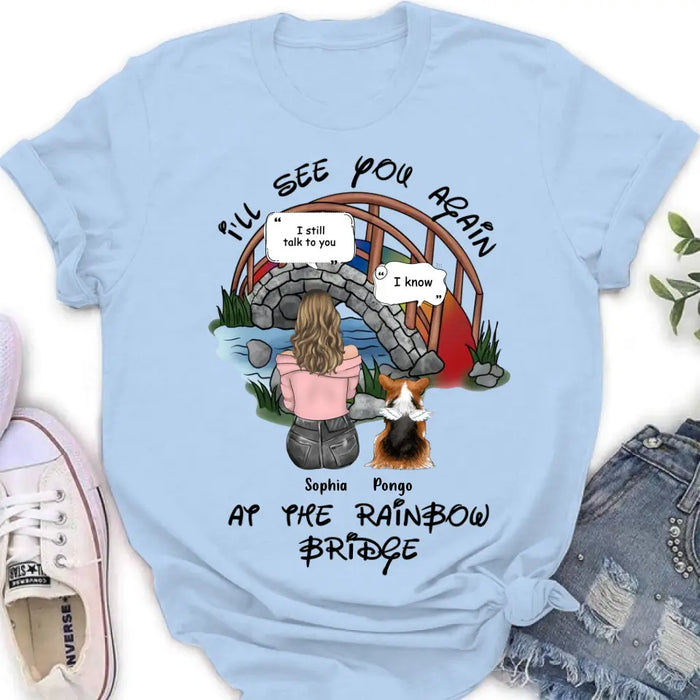 Personalized Dog Shirt/ Hoodie - Memorial Gift Idea For Dog Lover/ Mother's Day - Upto 4 Dogs - I'll See You Again At The Rainbow Bridge