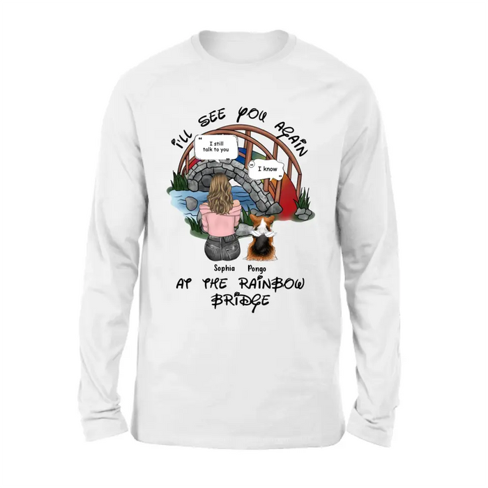 Personalized Dog Shirt/ Hoodie - Memorial Gift Idea For Dog Lover/ Mother's Day - Upto 4 Dogs - I'll See You Again At The Rainbow Bridge