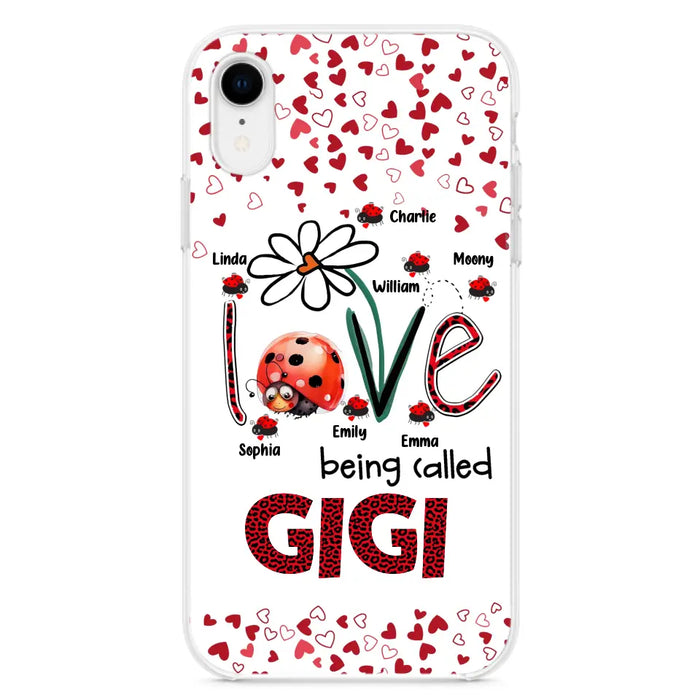 Custom Personalized Grandma Phone Case - Gift Idea For Grandma - Upto 7 Kids - Love Being Called Gigi - Cases For iPhone/Samsung