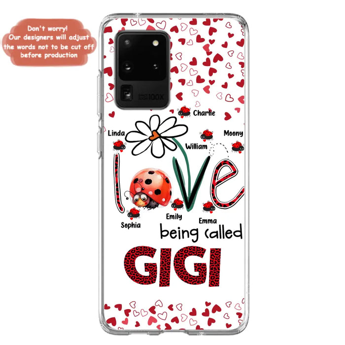 Custom Personalized Grandma Phone Case - Gift Idea For Grandma - Upto 7 Kids - Love Being Called Gigi - Cases For iPhone/Samsung