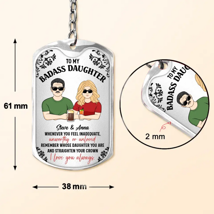 Personalized To My Daughter Aluminum Keychain - Funny Gift Idea for Daughter - Whenever You Feel Inadequate Unworthy or Unloved Remember Whose Daughter You Art