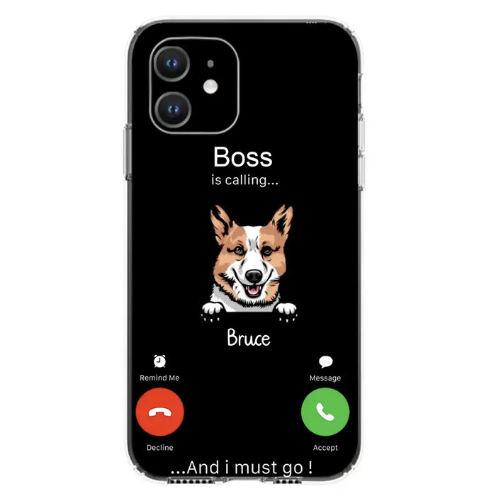 Custom Personalized Dog Phone Case - Gift Idea For Dog Lover/Mother's Day/Father's Day - Upto 5 Dogs - Boss Is Calling And I Must Go - Case For iPhone/Samsung