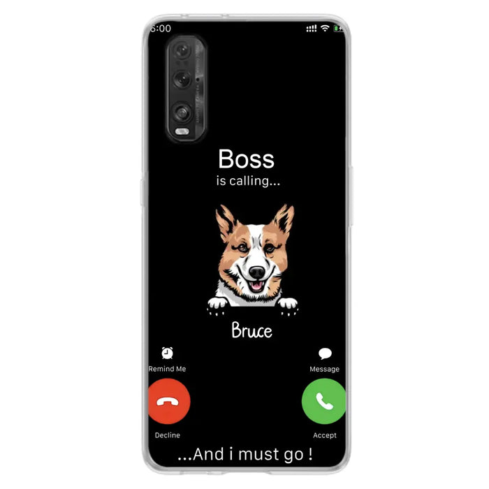 Custom Personalized Dog Phone Case - Gift Idea For Dog Lover/Mother's Day/Father's Day - Upto 5 Dogs - Boss Is Calling And I Must Go - Case For Oppo/Xiaomi/Huawei