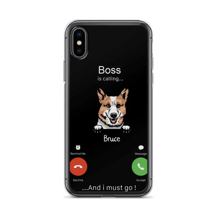 Custom Personalized Dog Phone Case - Gift Idea For Dog Lover/Mother's Day/Father's Day - Upto 5 Dogs - Boss Is Calling And I Must Go - Case For iPhone/Samsung