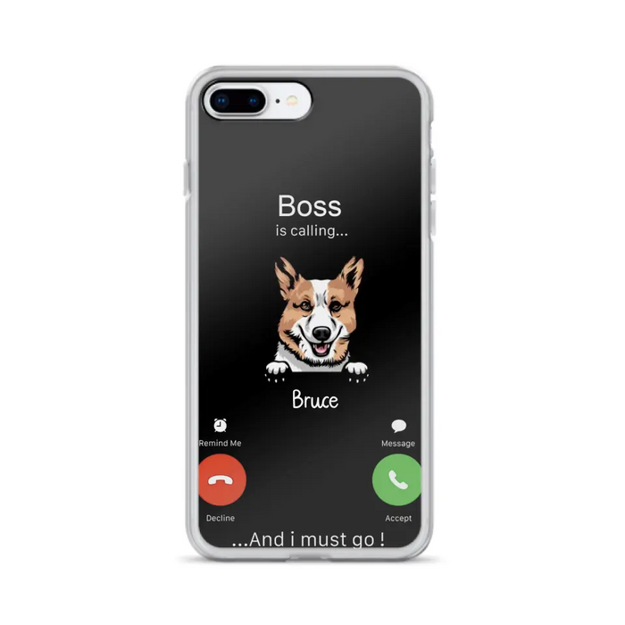 Custom Personalized Dog Phone Case - Gift Idea For Dog Lover/Mother's Day/Father's Day - Upto 5 Dogs - Boss Is Calling And I Must Go - Case For iPhone/Samsung