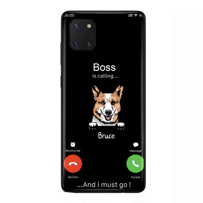 Custom Personalized Dog Phone Case - Gift Idea For Dog Lover/Mother's Day/Father's Day - Upto 5 Dogs - Boss Is Calling And I Must Go - Case For iPhone/Samsung