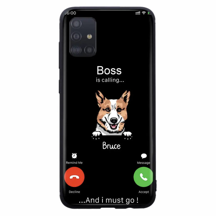 Custom Personalized Dog Phone Case - Gift Idea For Dog Lover/Mother's Day/Father's Day - Upto 5 Dogs - Boss Is Calling And I Must Go - Case For iPhone/Samsung